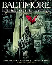 Baltimore,: Or, The Steadfast Tin Soldier and the Vampire - יד שניה דני ספרים