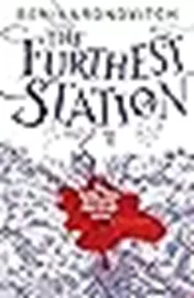 The Furthest Station \ Ben Aaronovitch דני ספרים