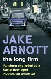 The Long Firm \ Jake Arnott דני ספרים