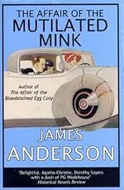 The Affair of the Mutilated Mink \ James Anderson דני ספרים
