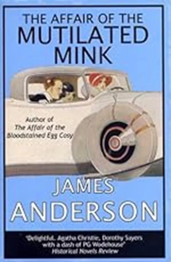 The Affair of the Mutilated Mink \ James Anderson
