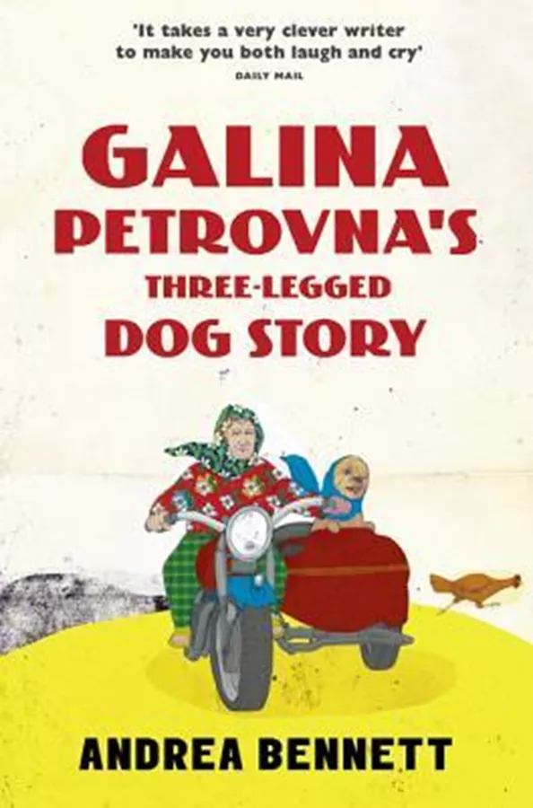 Galina Petrovna’s Three-Legged Dog Story \ Andrea Bennett