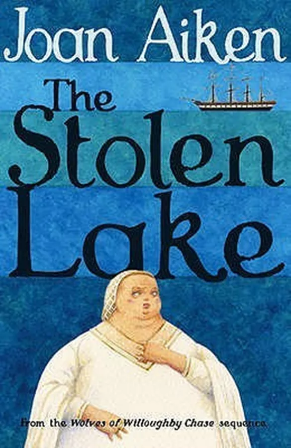 The Stolen Lake \ Joan Aiken (hardback)