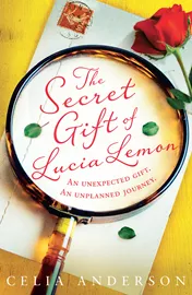 The Secret Gift of Lucia Lemon \ Celia Anderson - second hand דני ספרים