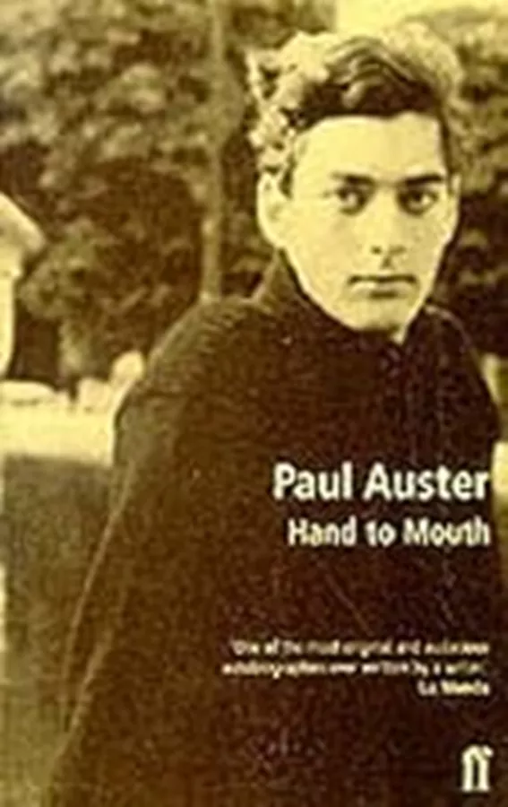 Hand to Mouth: A Chronicle of Early Failure \ Paul Auster