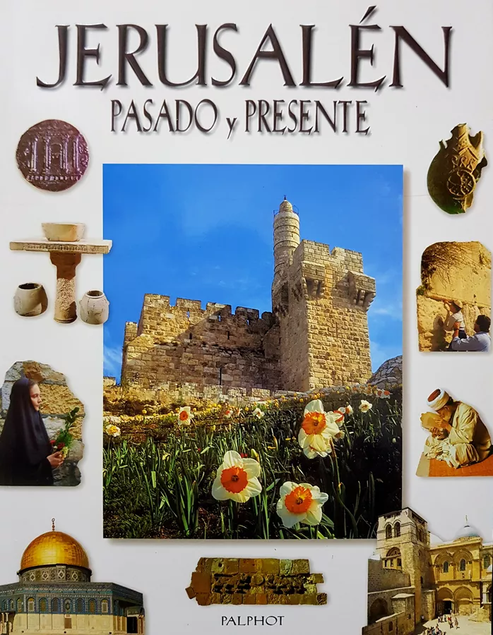 מדריך טיולים בירושלים אז ועכשיו בספרדית / Jerusalem - Pasado y presente